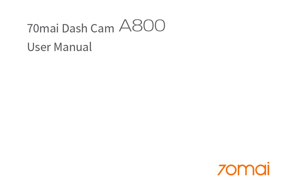 70MAI A800 USER MANUAL Pdf Download ManualsLib