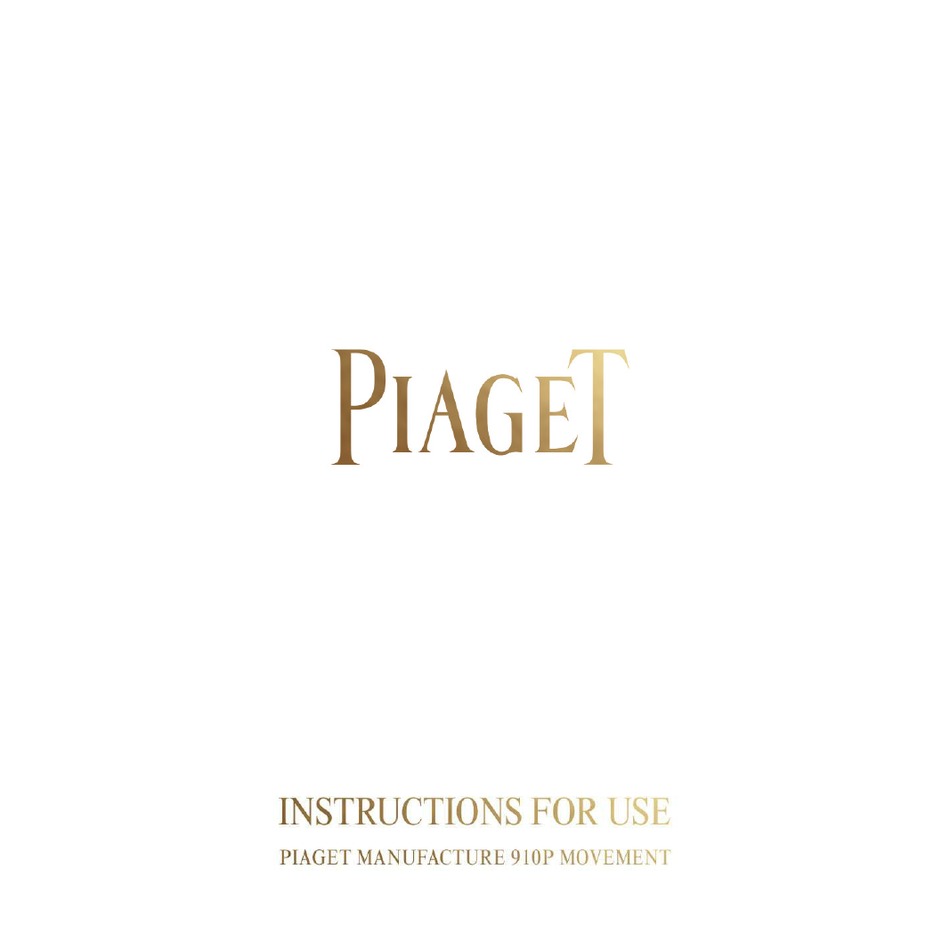 PIAGET 910P INSTRUCTIONS FOR USE MANUAL Pdf Download | ManualsLib