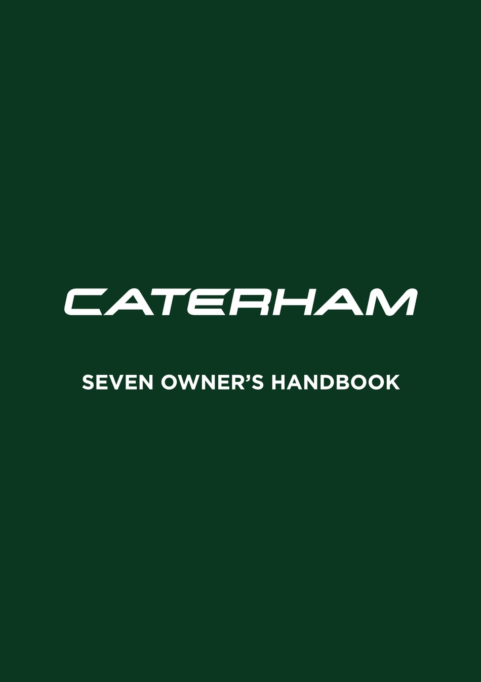 CATERHAM SEVEN OWNER'S HANDBOOK MANUAL Pdf Download ManualsLib