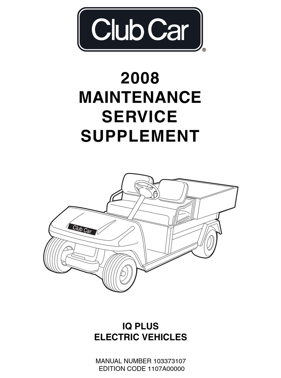 CLUB CAR IQ PLUS 2008 MAINTENANCE SERVICE SUPPLEMENT Pdf Download ...