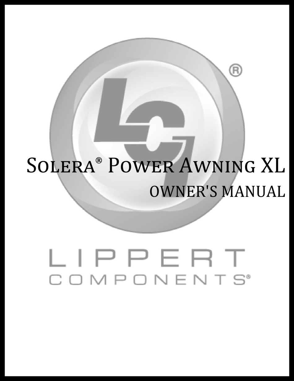 LIPPERT COMPONENTS SOLERA POWER AWNING XL OWNER