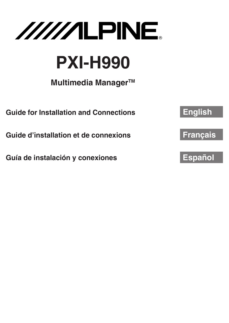 ALPINE MULTIMEDIA MANAGER PXI-H990 MANUAL FOR INSTALLATION AND