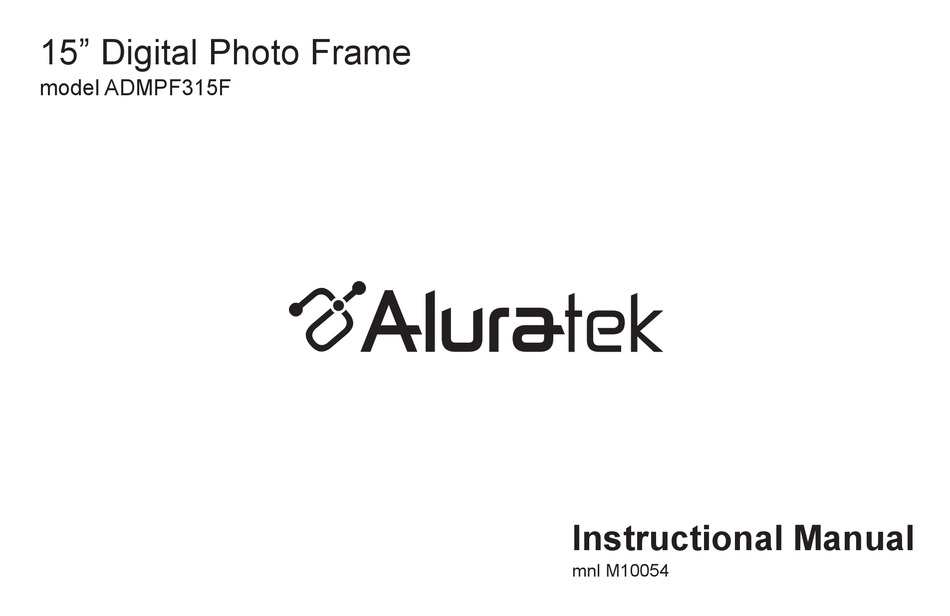 ALURATEK ADMPF315F DIGITAL PHOTO FRAME INSTRUCTIONAL MANUAL ManualsLib