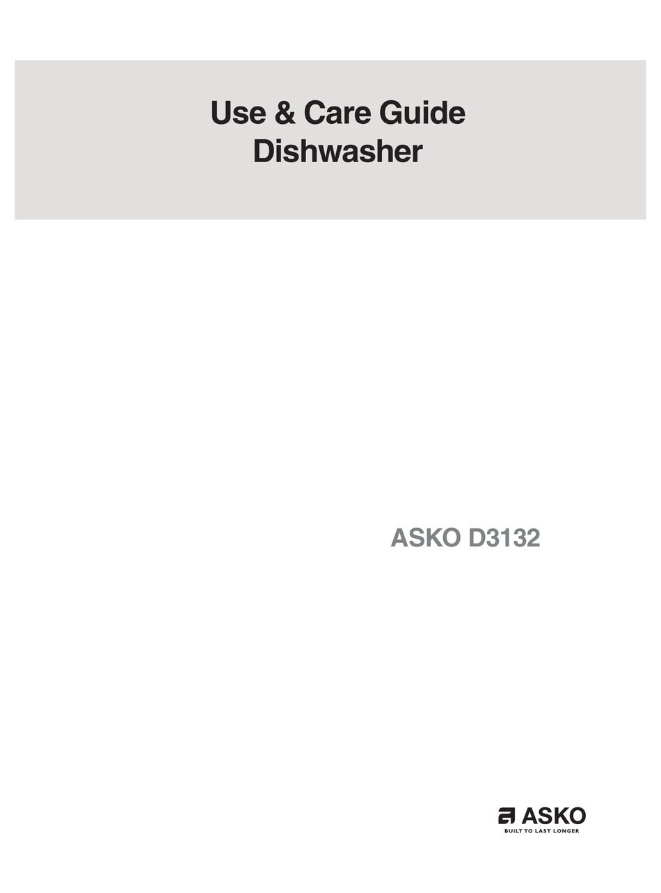 ASKO D3132 DISHWASHER USE AND CARE MANUAL | ManualsLib