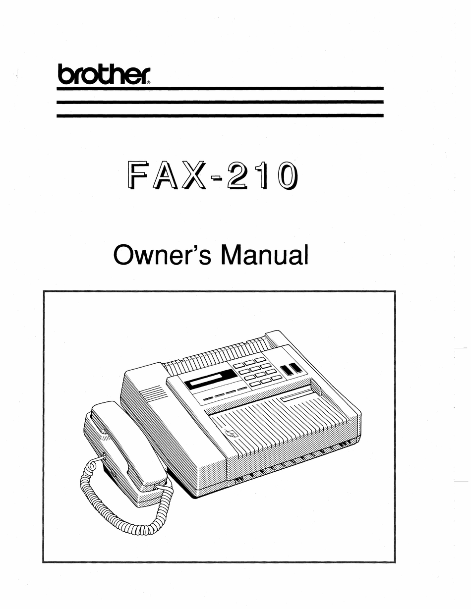 BROTHER FAX-210 FAX MACHINE OWNER'S MANUAL | ManualsLib
