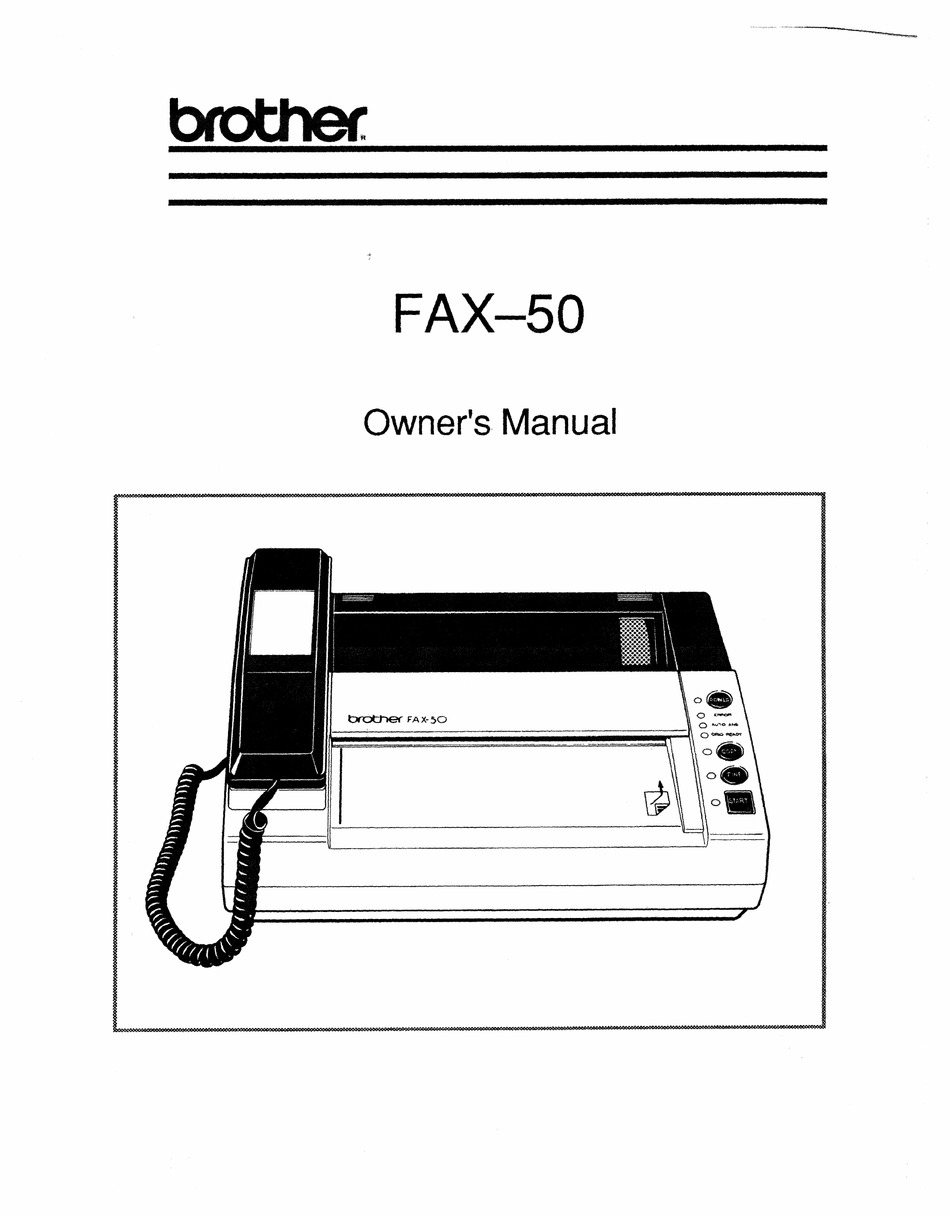 BROTHER FAX50 FAX MACHINE OWNER'S MANUAL ManualsLib