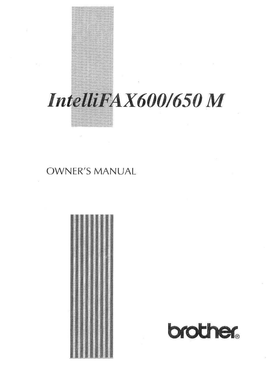 BROTHER INTELLIFAX 600 FAX MACHINE OWNER'S MANUAL ManualsLib