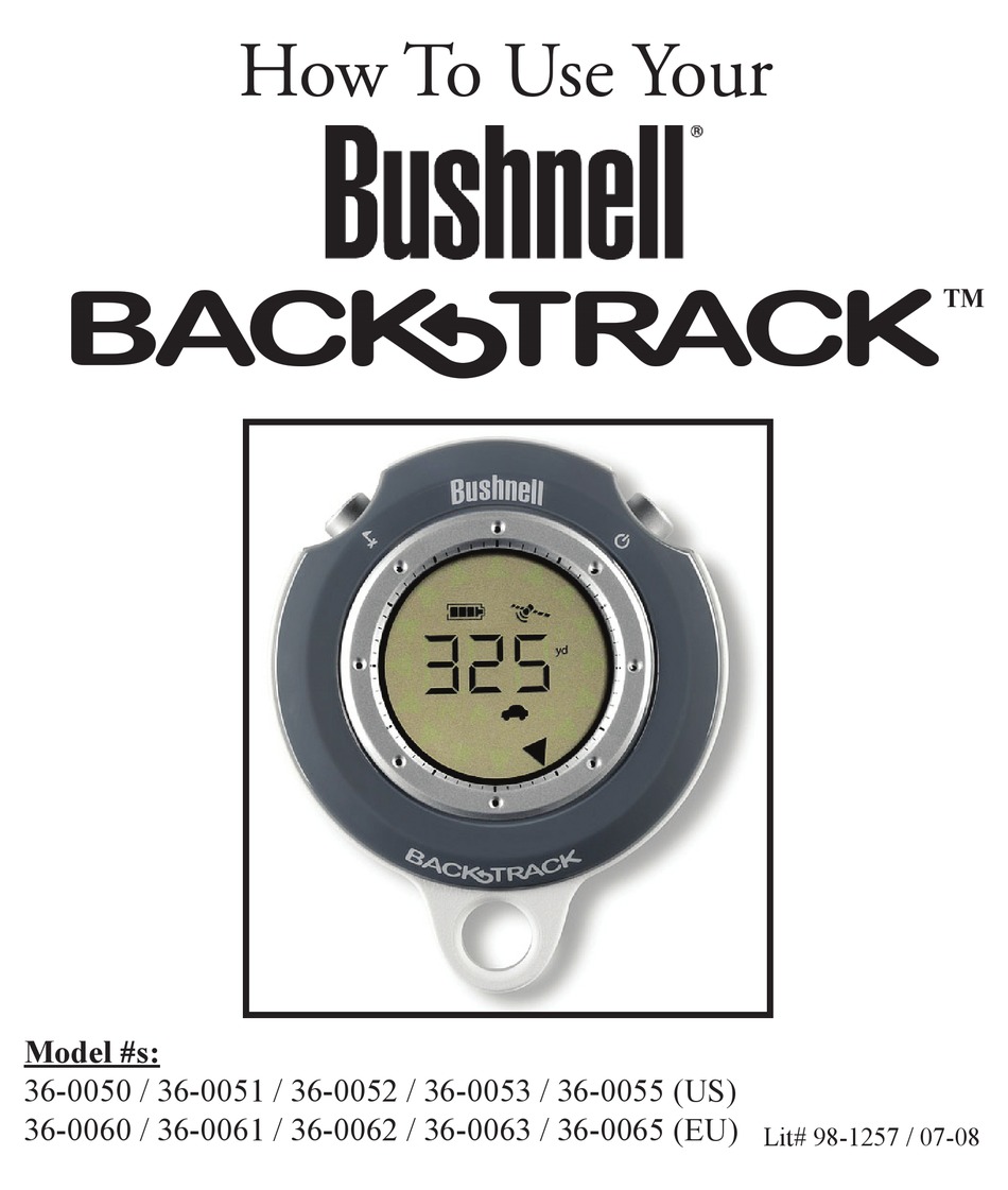 BUSHNELL BACKTRACK HOW TO USE MANUAL Pdf Download | ManualsLib