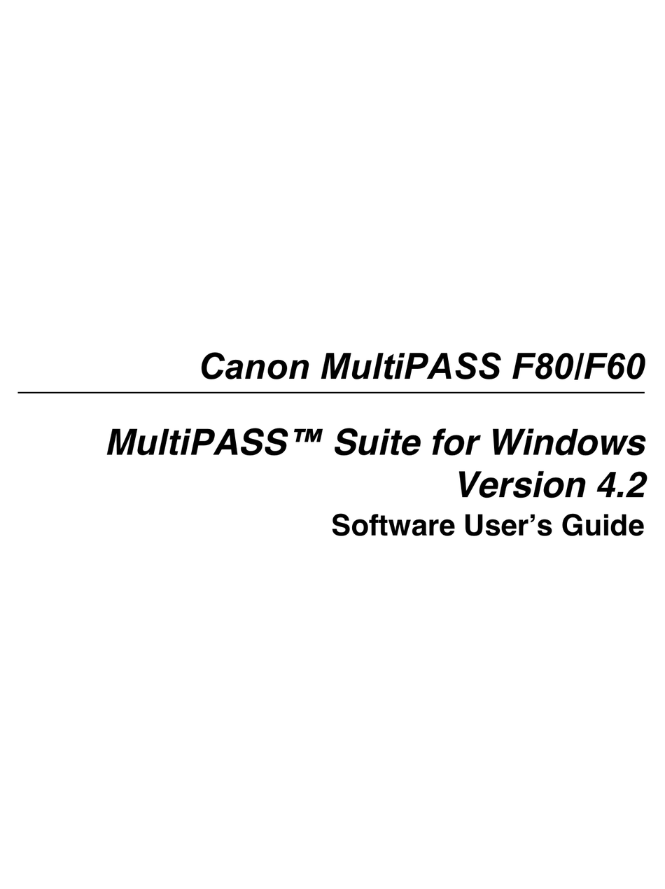 CANON MULTIPASS F60 ALL IN ONE PRINTER SOFTWARE USER'S MANUAL ManualsLib