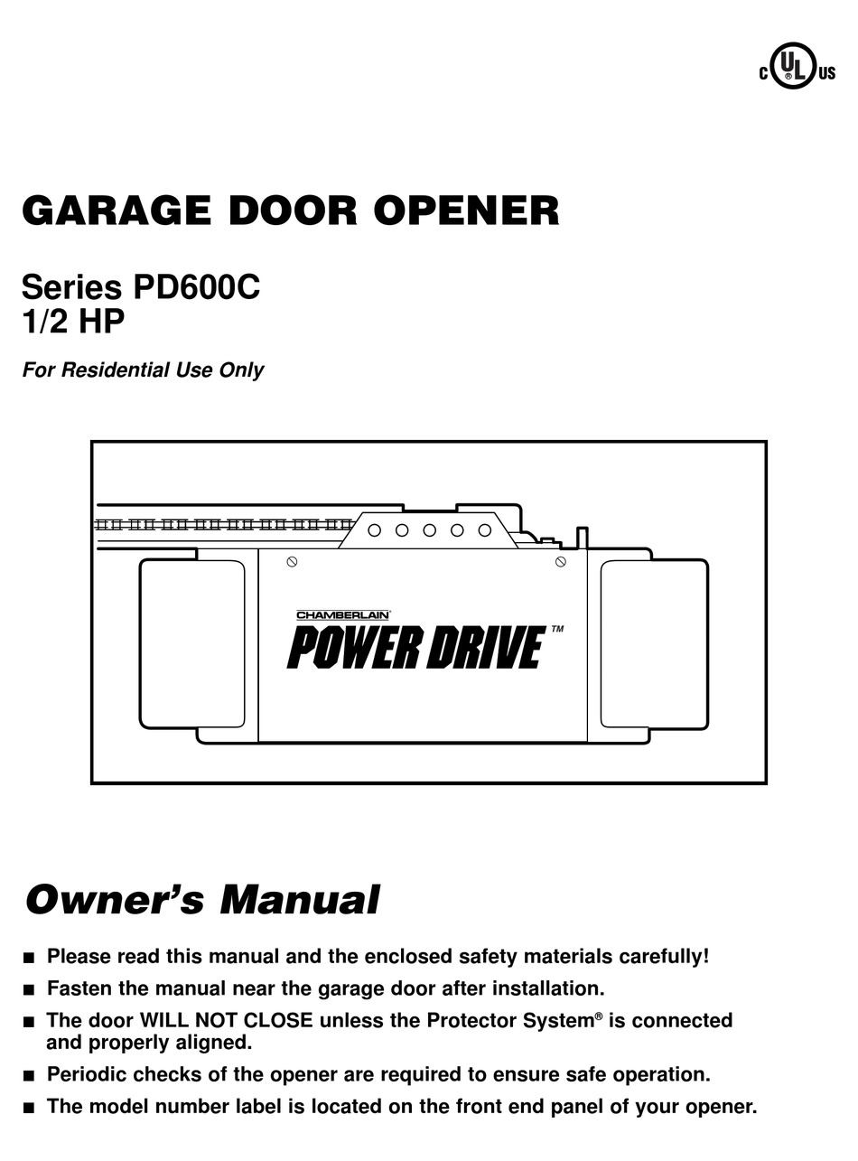 CHAMBERLAIN POWER DRIVE PD600C SERIES GARAGE DOOR OPENER OWNER