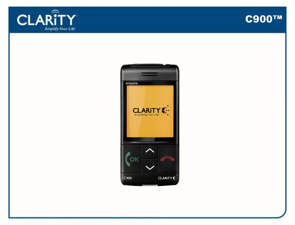 CLARITY C900 CELL PHONE USER MANUAL ManualsLib