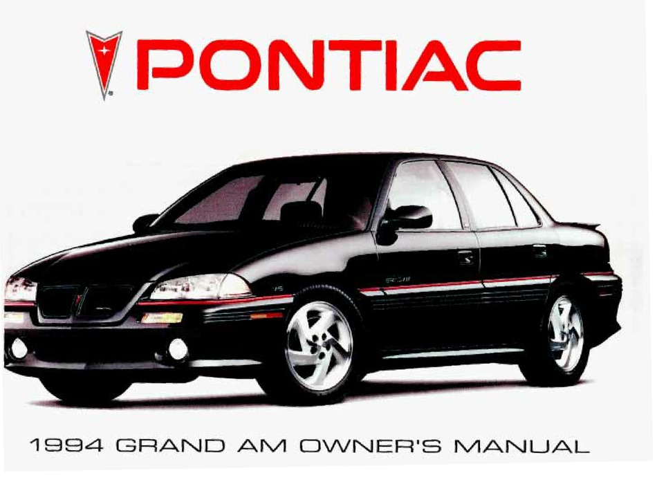 PONTIAC 1994 GRAND AM AUTOMOBILE OWNER'S MANUAL | ManualsLib