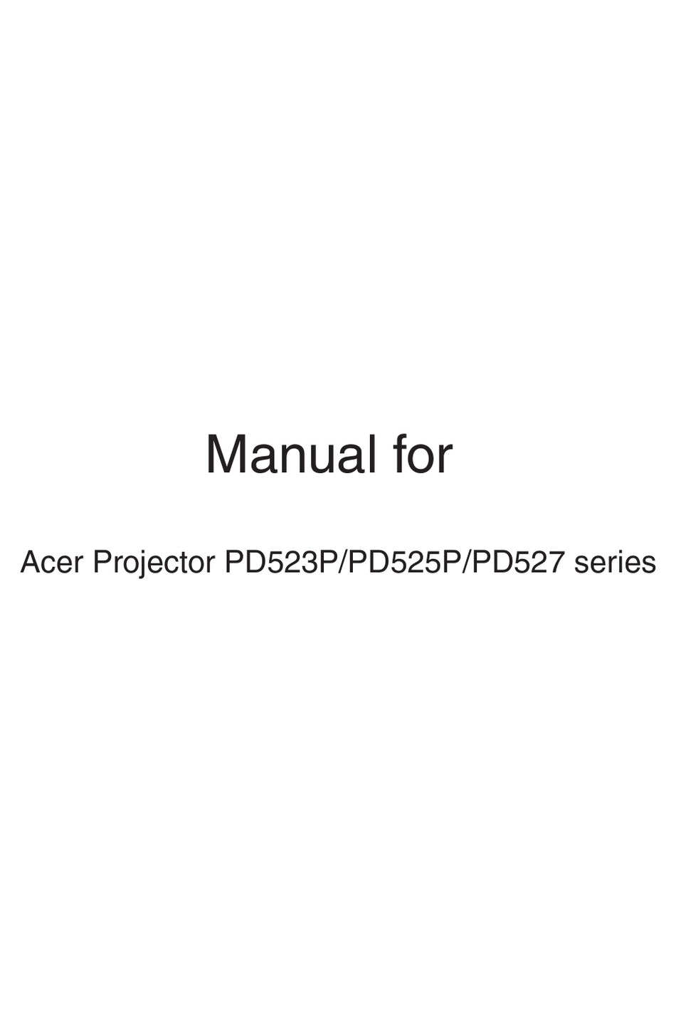 ACER PD523P SERIES PROJECTOR MANUAL ManualsLib