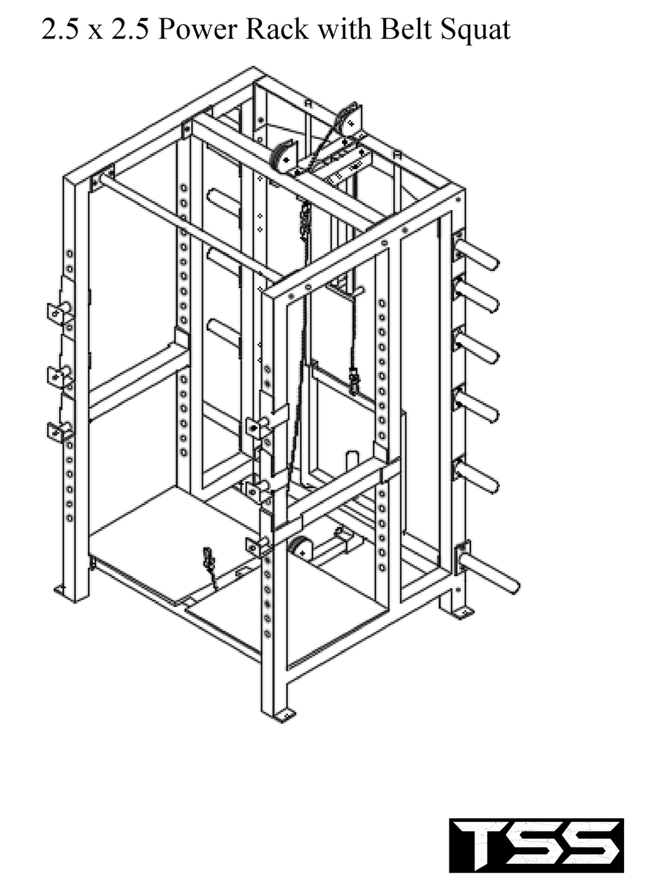 TSS 2.5 X 2.5 POWER RACK WITH BELT SQUAT ASSEMBLY INSTRUCTIONS MANUAL