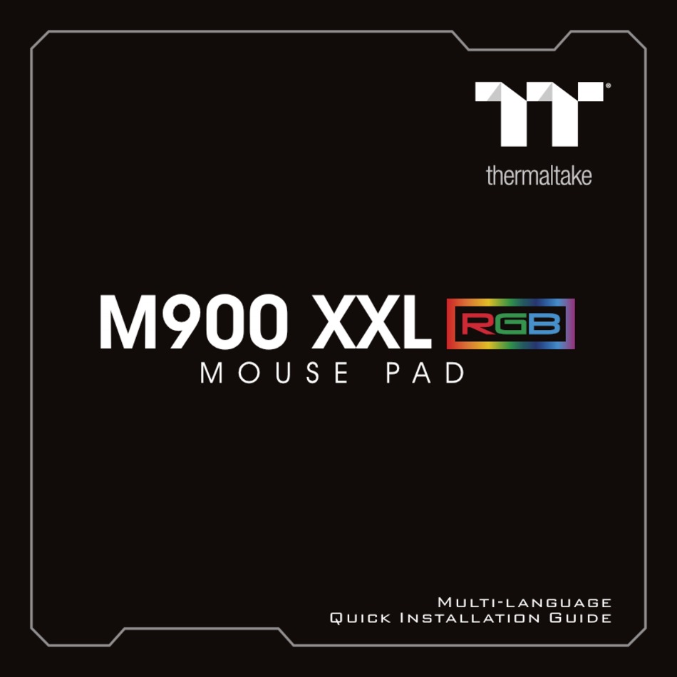 THERMALTAKE M900 XXL RGB QUICK INSTALLATION MANUAL Pdf Download