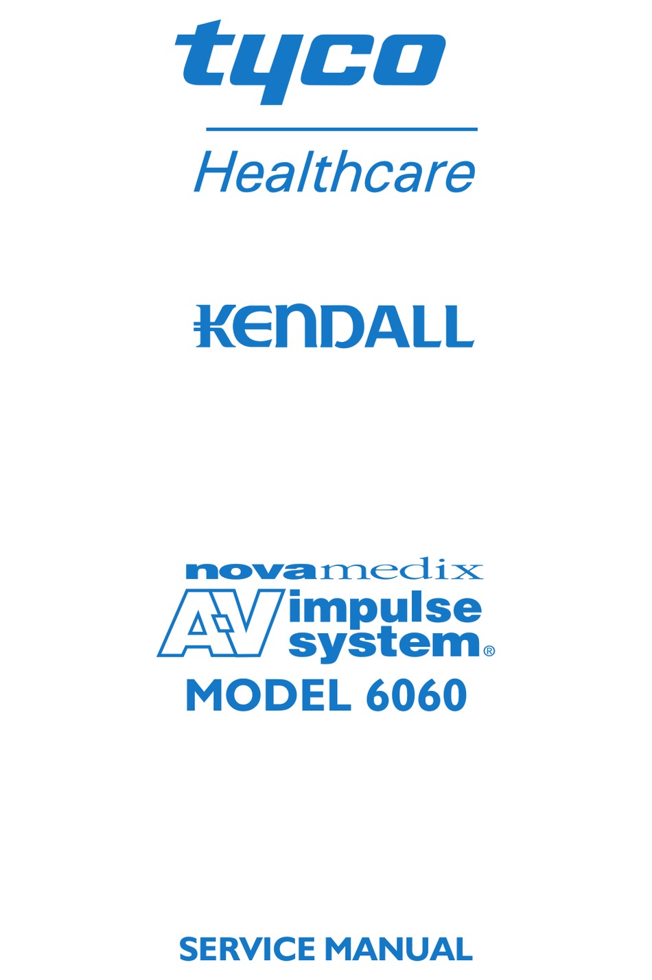 TYCO HEALTHCARE KENDALL 6060 NOVAMEDIX AV IMPULSE SYSTEM SERVICE