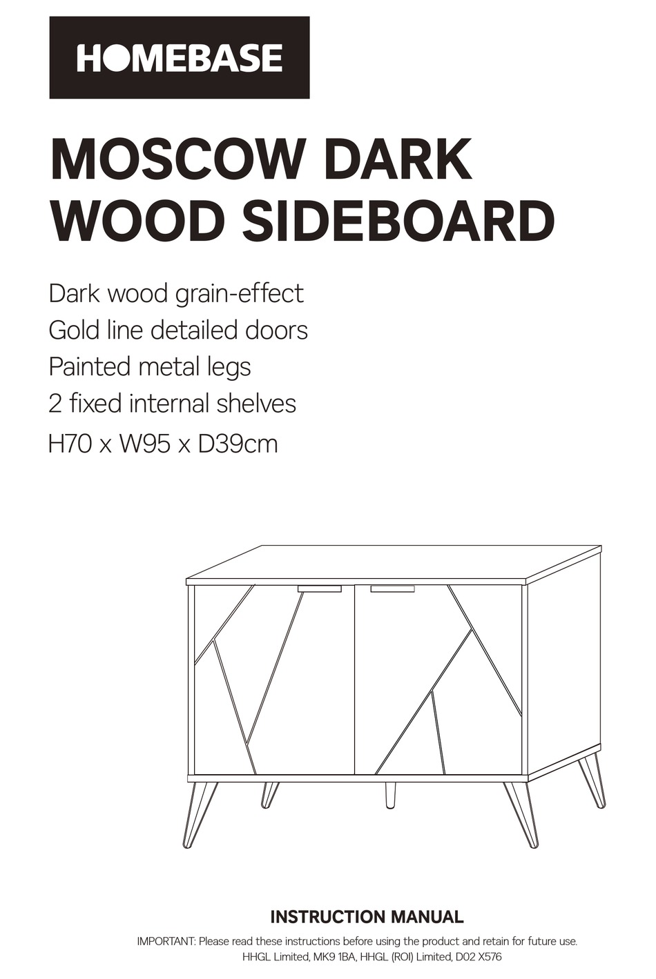 HOMEBASE MOSCOW DARK WOOD SIDEBOARD 525338 INSTRUCTION MANUAL Pdf