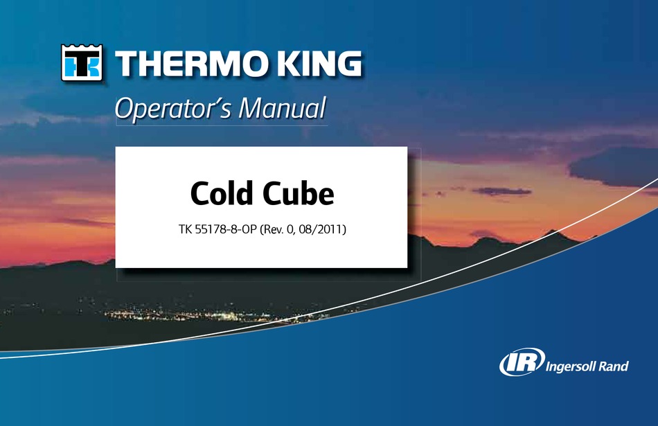 INGERSOLLRAND THERMO KING COLD CUBE OPERATOR'S MANUAL Pdf Download