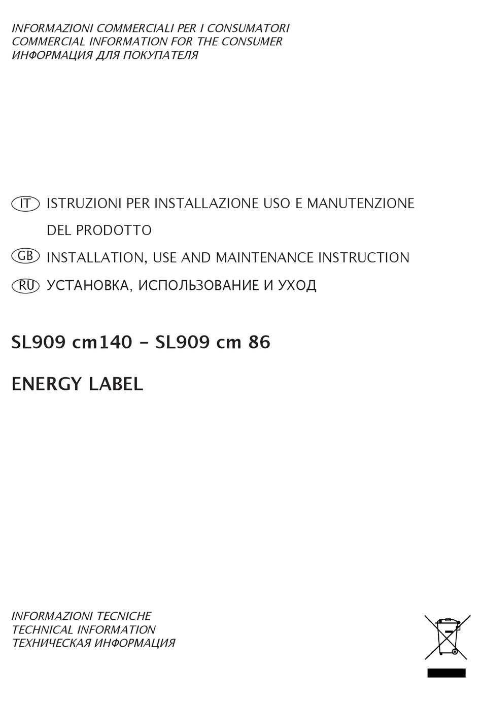 SIRIUS SATELLITE RADIO SL909 INSTALLATION, USE AND MAINTENANCE