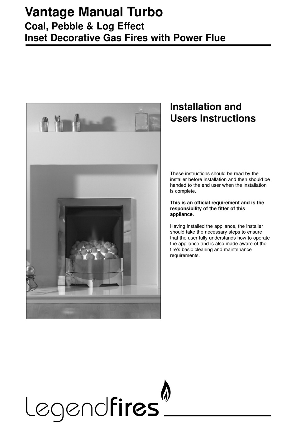LEGENDFIRES VANTAGE MANUAL TURBO INSTALLATION AND USER INSTRUCTIONS