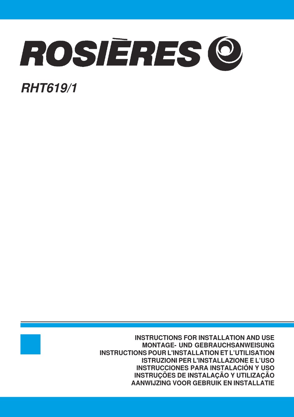 ROSIERES RHT619/1 INSTRUCTIONS FOR INSTALLATION AND USE MANUAL Pdf