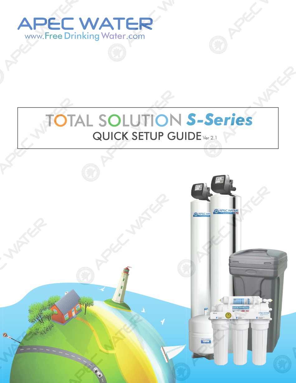 APEC WATER TOTAL SOLUTION S SERIES QUICK SETUP MANUAL Pdf Download