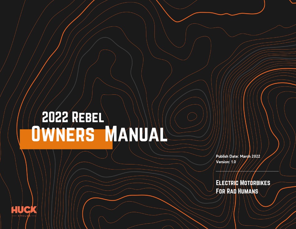 HUCK REBEL 2022 OWNER
