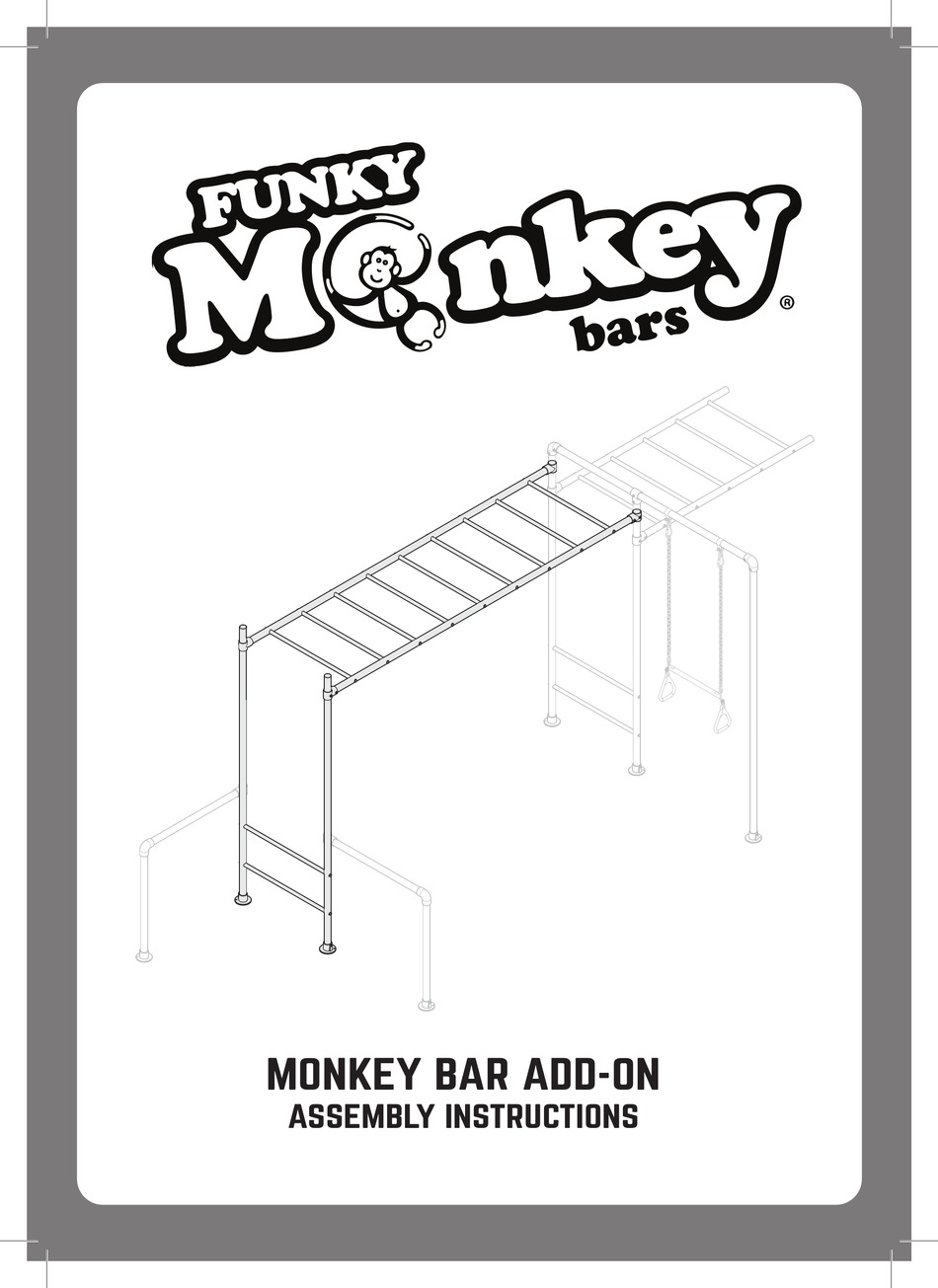 FUNKY MONKEY BARS MONKEY BAR ADD-ON ASSEMBLY INSTRUCTIONS MANUAL Pdf ...