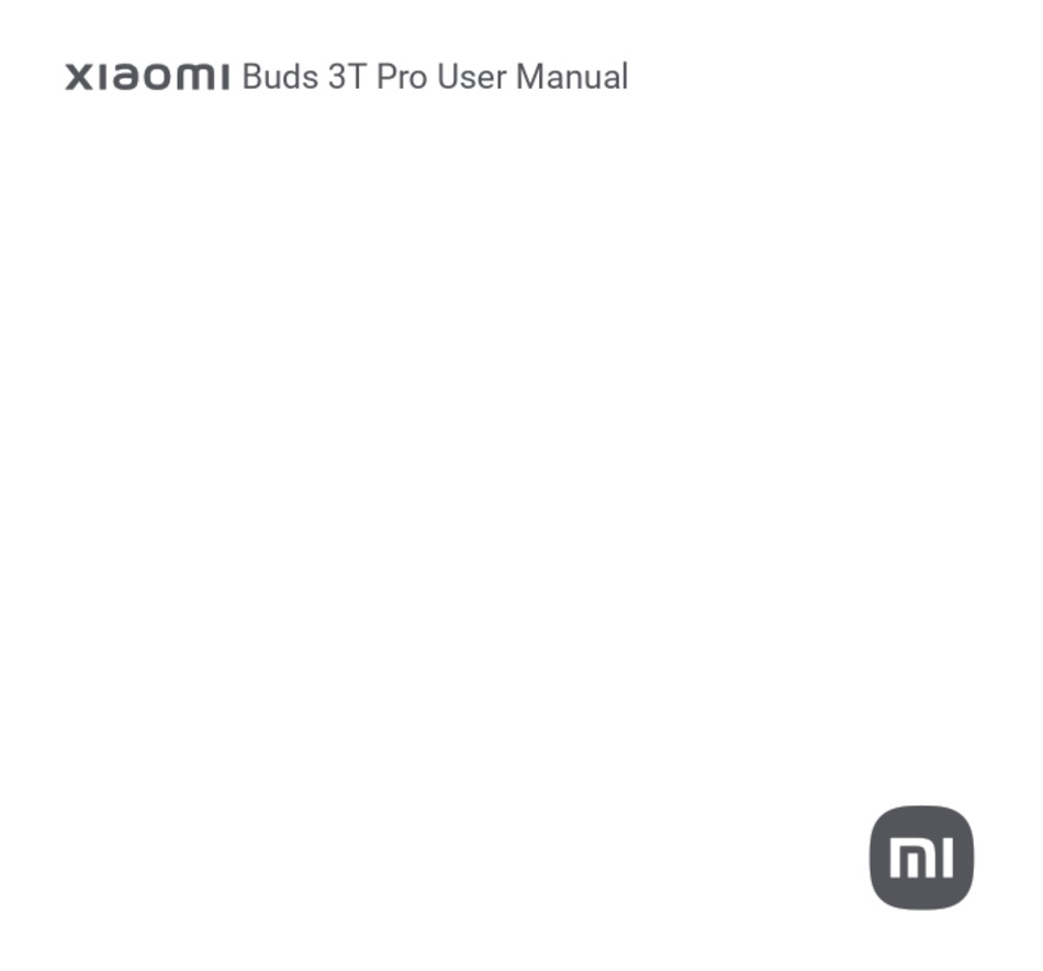 XIAOMI BUDS 3T PRO USER MANUAL Pdf Download | ManualsLib