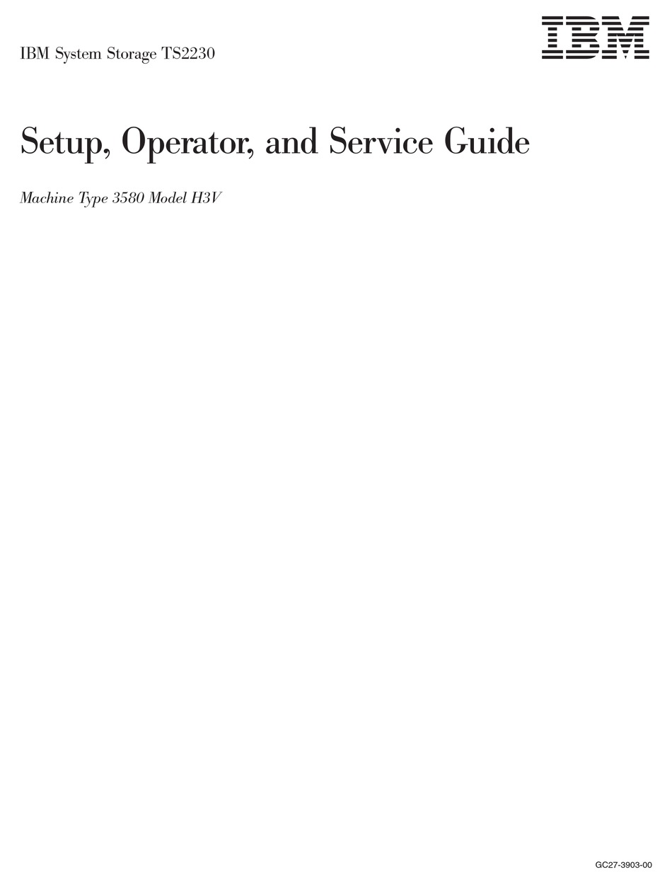 IBM SYSTEM STORAGE TS2230 SETUP, OPERATOR, AND SERVICE MANUAL Pdf