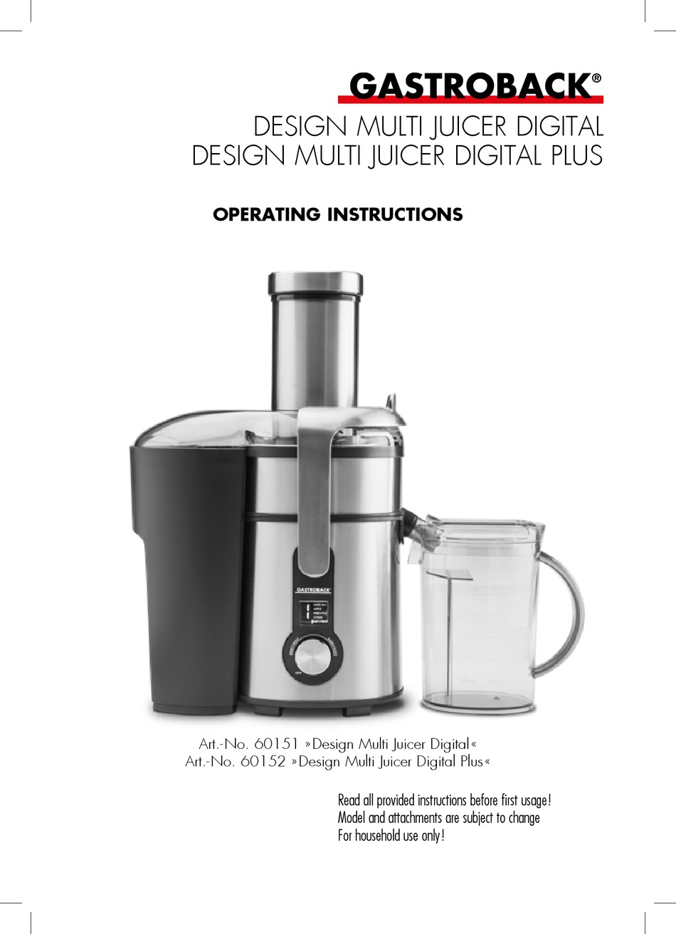 GASTROBACK DESIGN MULTI JUICER DIGITAL OPERATING INSTRUCTIONS MANUAL Pdf Download ManualsLib