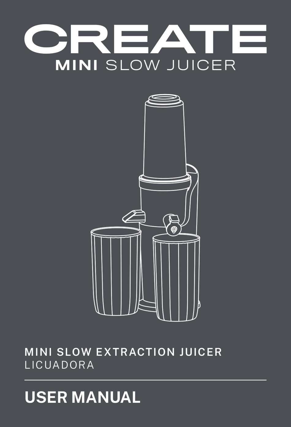CREATE MINI SLOW JUICER USER MANUAL Pdf Download ManualsLib