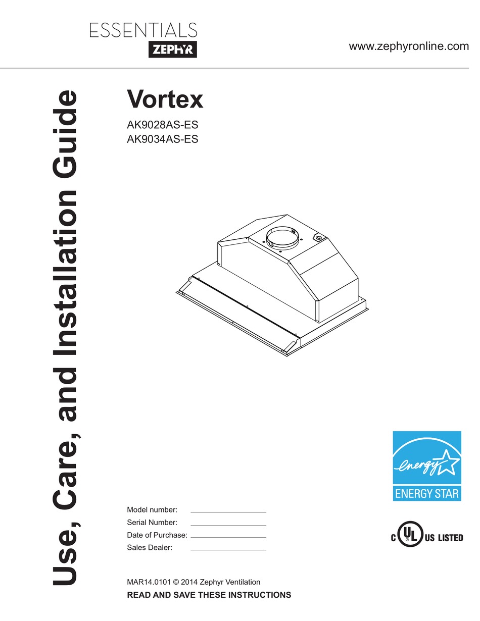 ZEPHYR ESSENTIALS VORTEX AK9034ASES USE, CARE AND INSTALLATION MANUAL