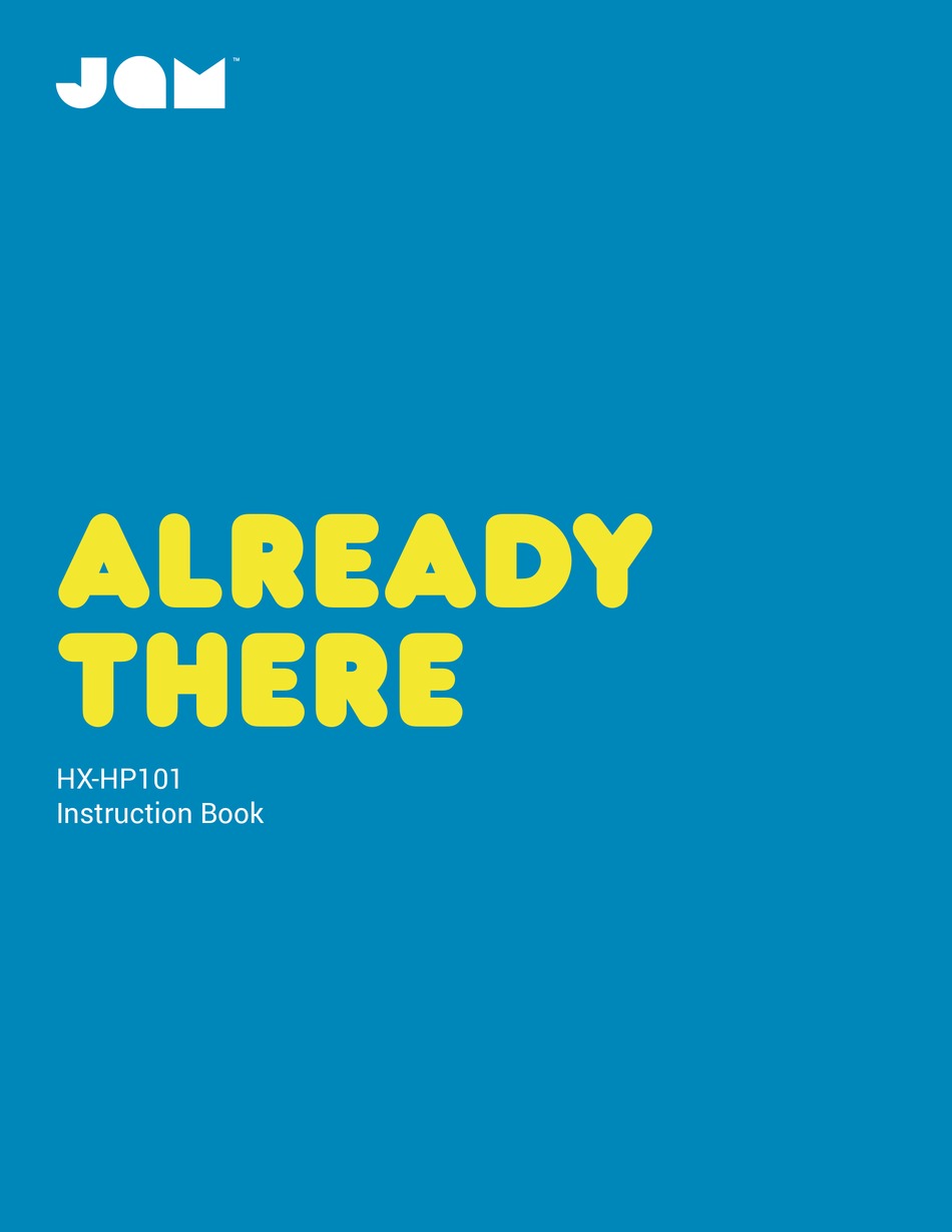 JAM ALREADY THERE INSTRUCTION BOOK Pdf Download ManualsLib