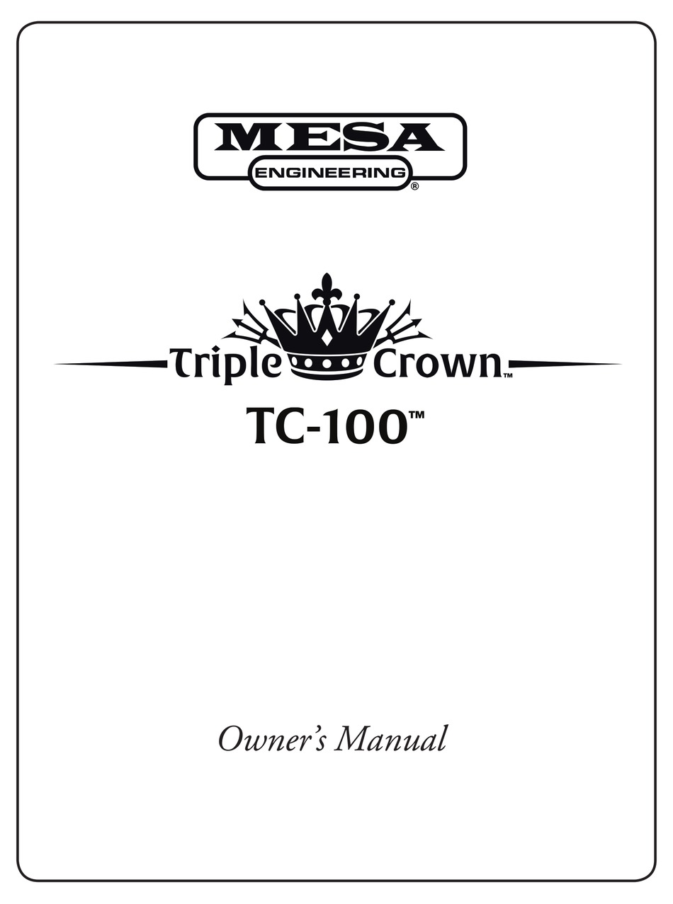 MESA ENGINEERING TRIPLE CROWN TC100 OWNER'S MANUAL Pdf Download