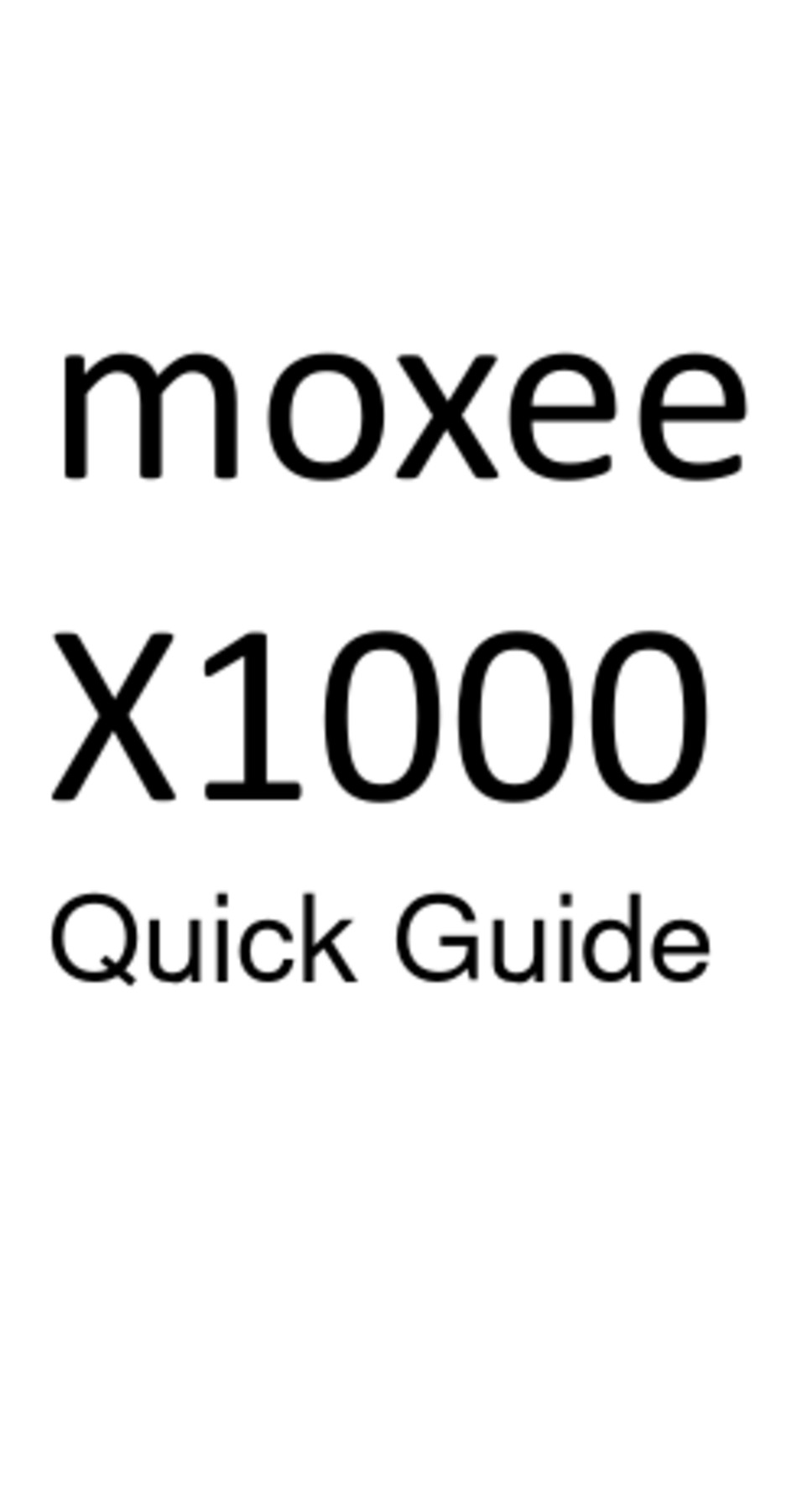 MOXEE X1000 QUICK MANUAL Pdf Download ManualsLib