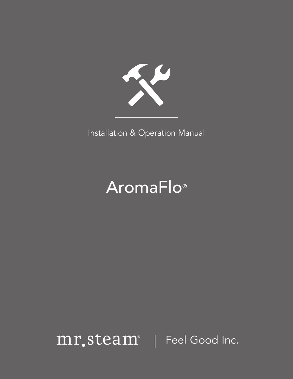FEEL GOOD MR. STEAM AROMAFLO INSTALLATION & OPERATION MANUAL Pdf