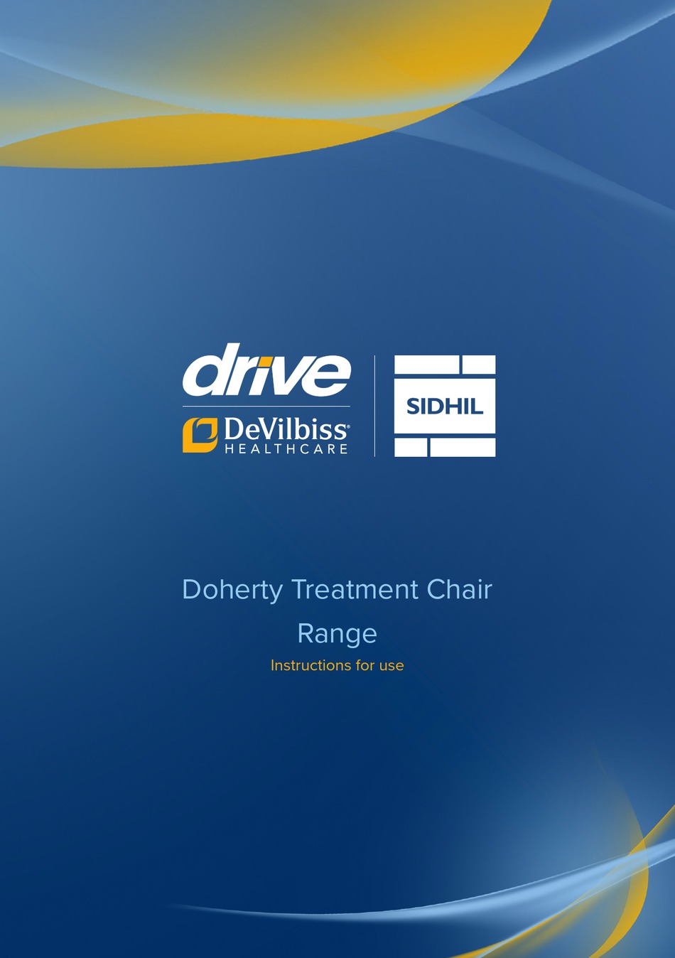 DRIVE DEVILBISS HEALTHCARE SIDHIL CHE03 INSTRUCTIONS FOR USE MANUAL Pdf