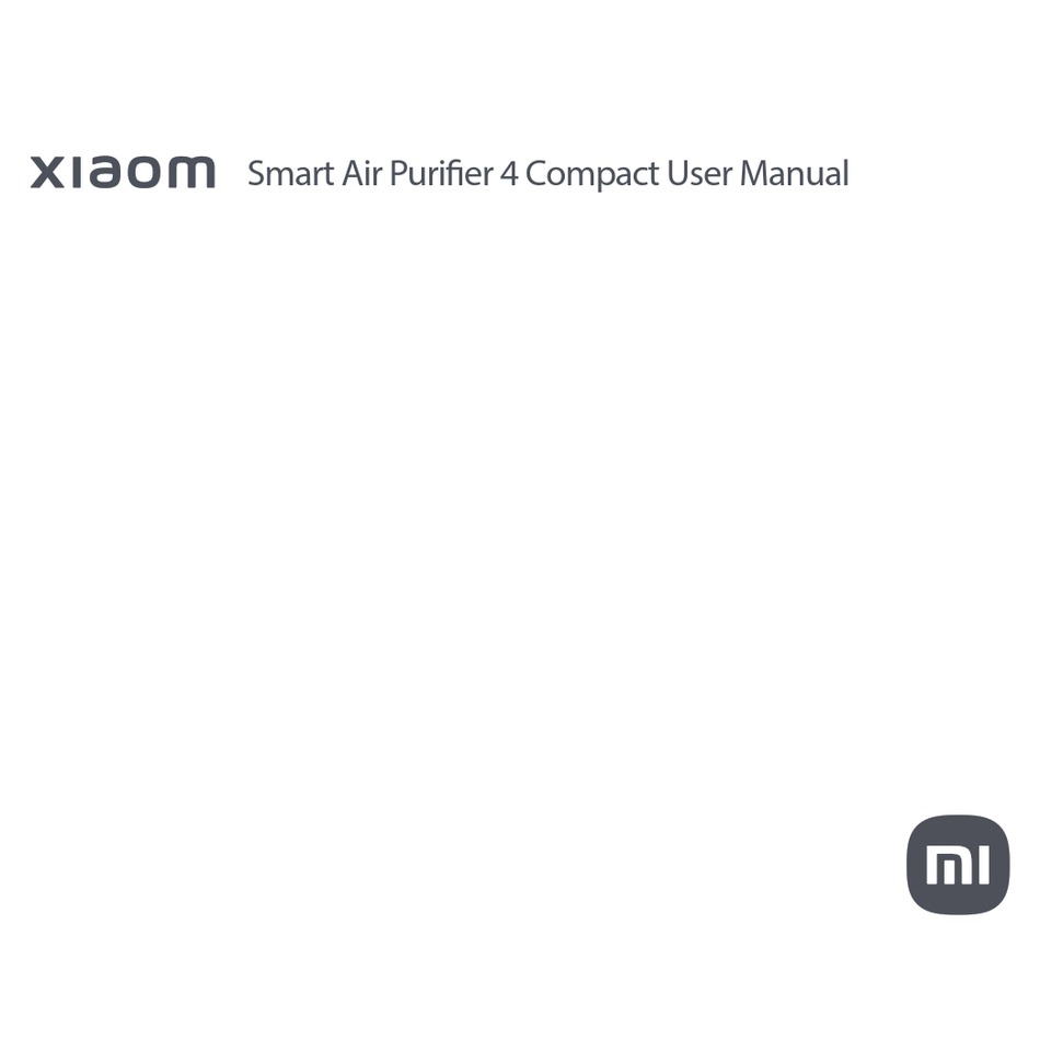XIAOMI SMART AIR PURIFIER 4 COMPACT USER MANUAL Pdf Download | ManualsLib