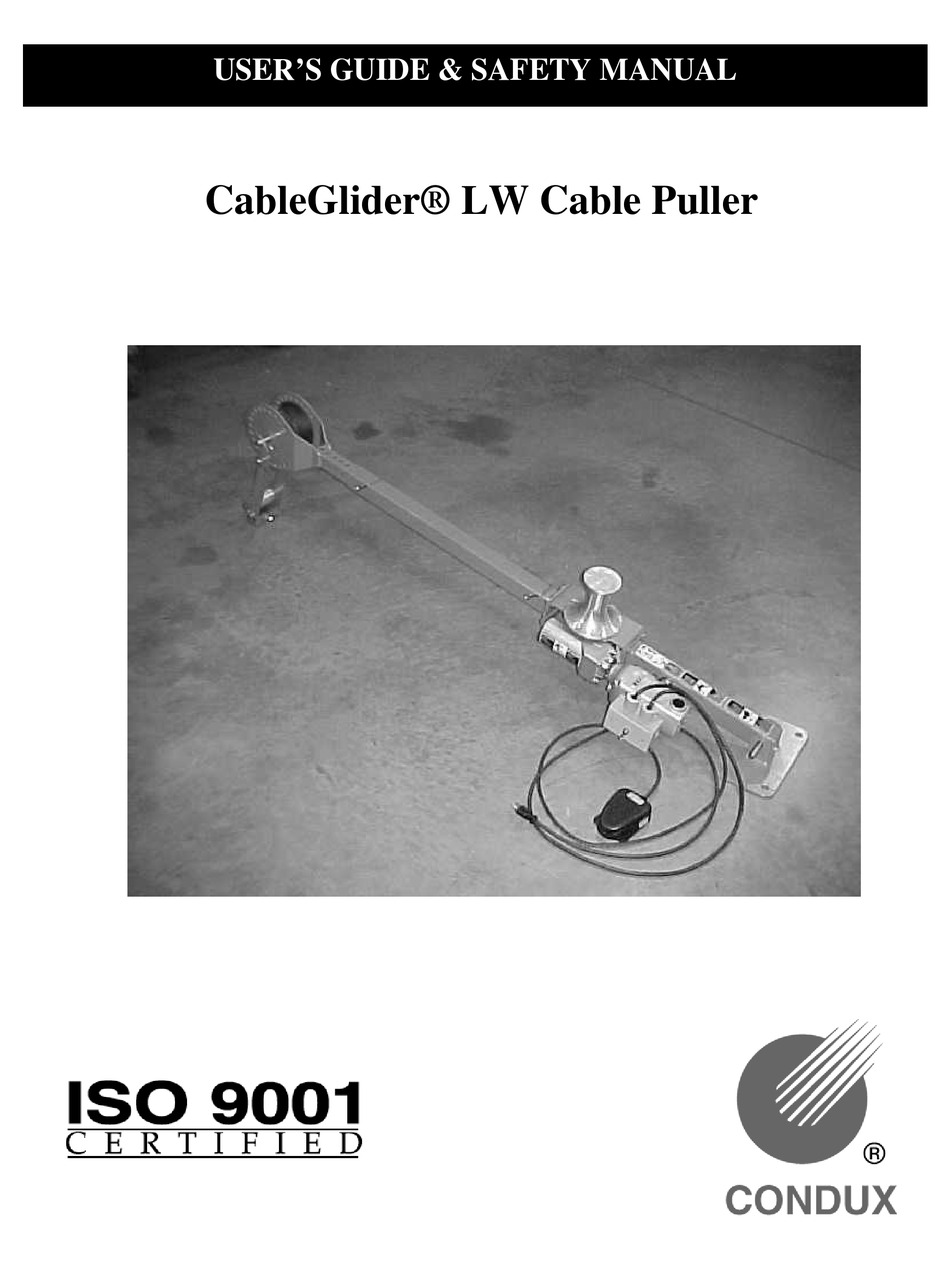CONDUX CABLEGLIDER LW USER'S MANUAL & SAFETY MANUAL Pdf Download