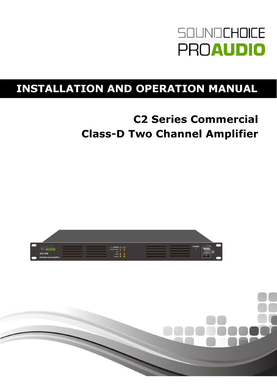 SOUNDCHOICE PROAUDIO C2 SERIES INSTALLATION AND OPERATION MANUAL Pdf ...