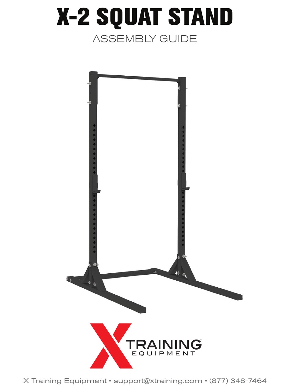 X TRAINING EQUIPMENT X2 SQUAT STAND ASSEMBLY MANUAL Pdf Download