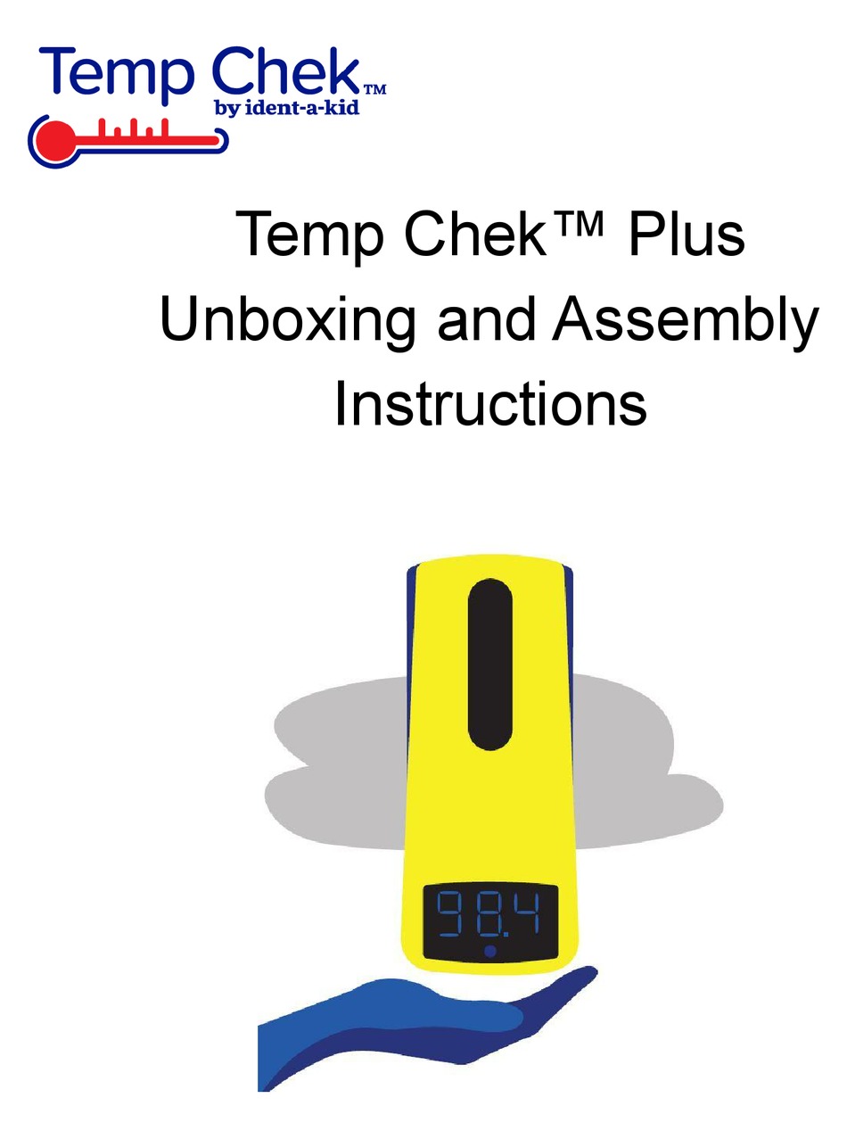 IDENTAKID TEMP CHEK PLUS ASSEMBLY INSTRUCTIONS MANUAL Pdf Download