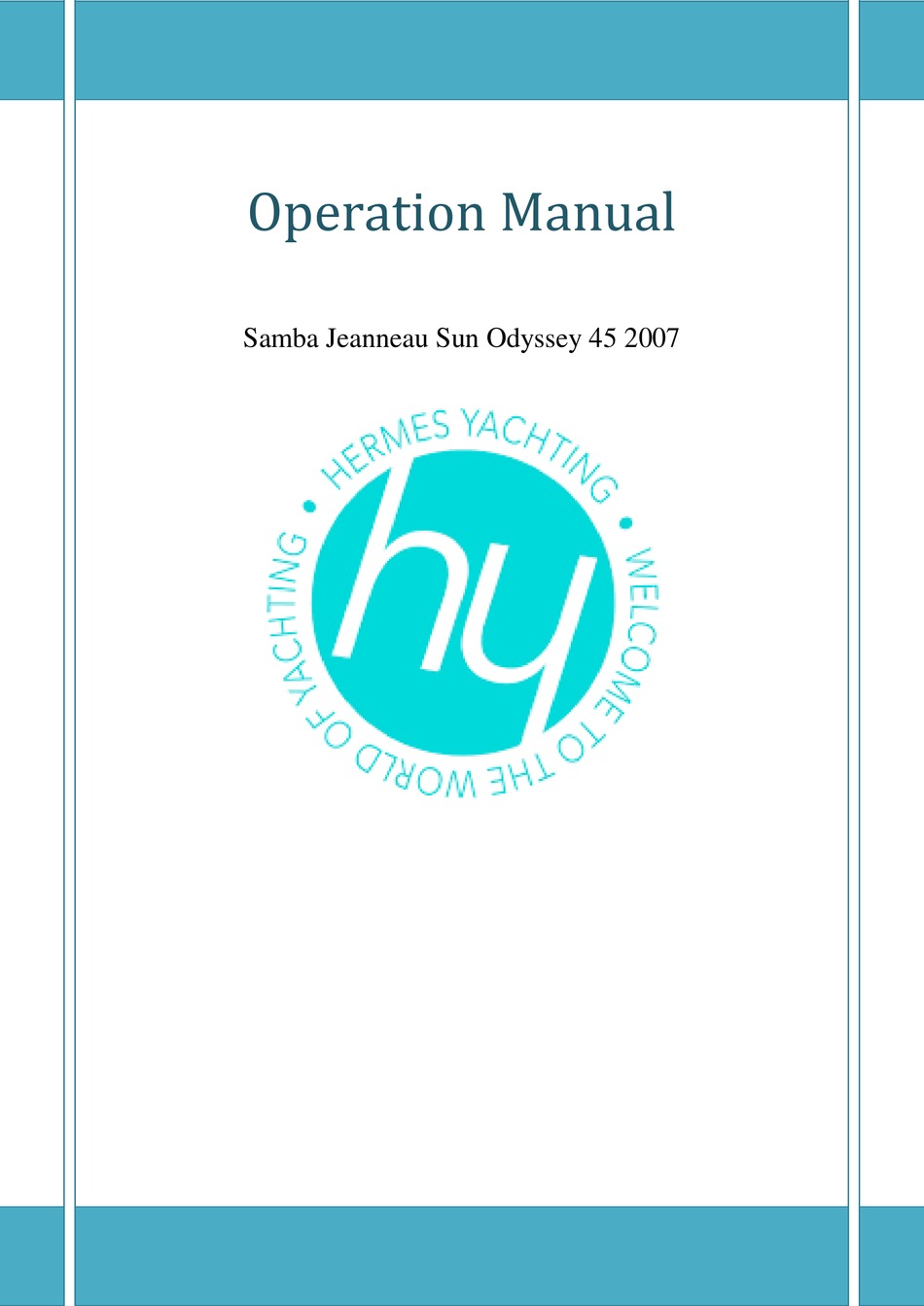 HERMES YACHTING SAMBA JEANNEAU SUN ODYSSEY 45 2007 OPERATION MANUAL Pdf ...