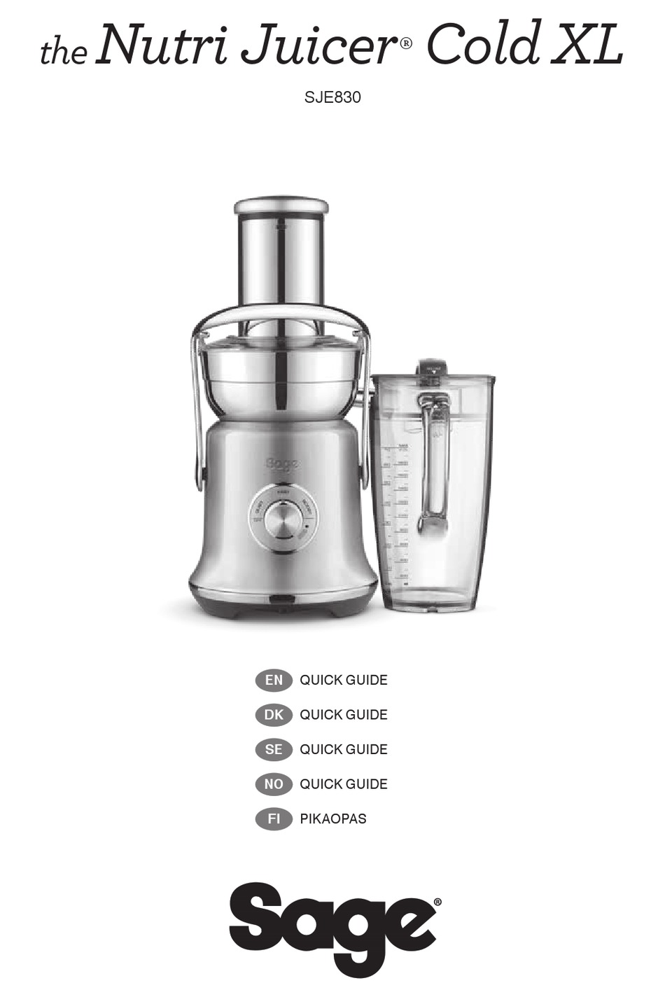 SAGE NUTRI JUICER COLD XL SJE830 QUICK MANUAL Pdf Download ManualsLib