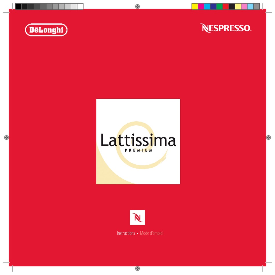 NESPRESSO DELONGHI LATTISSIMA PREMIUM INSTRUCTIONS MANUAL Pdf Download