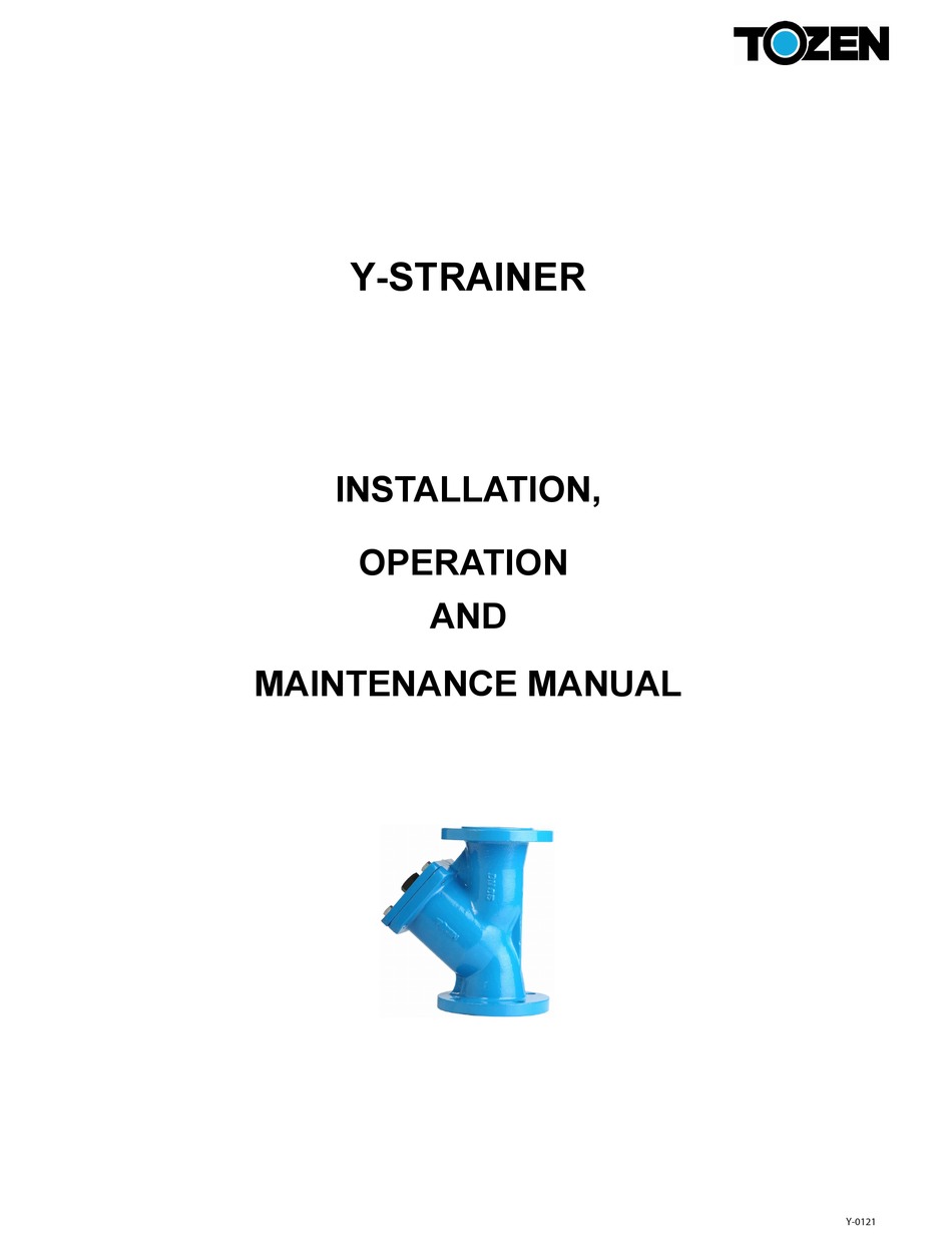 Tozen Y Strainer Installation Operation And Maintenance Manual Pdf Download Manualslib