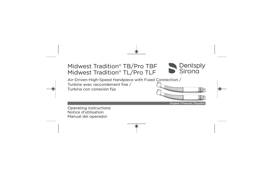 DENTSPLY SIRONA MIDWEST TRADITION TB OPERATING INSTRUCTIONS MANUAL Pdf