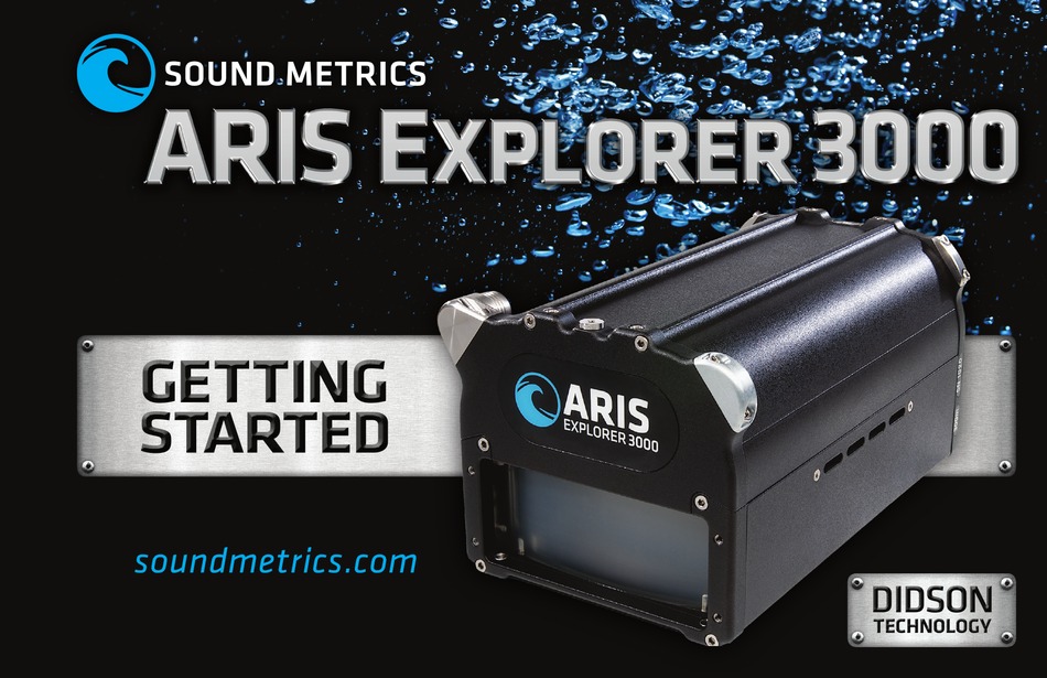 SOUND METRICS DIDSON ARIS EXPLORER 3000 GETTING STARTED Pdf Download