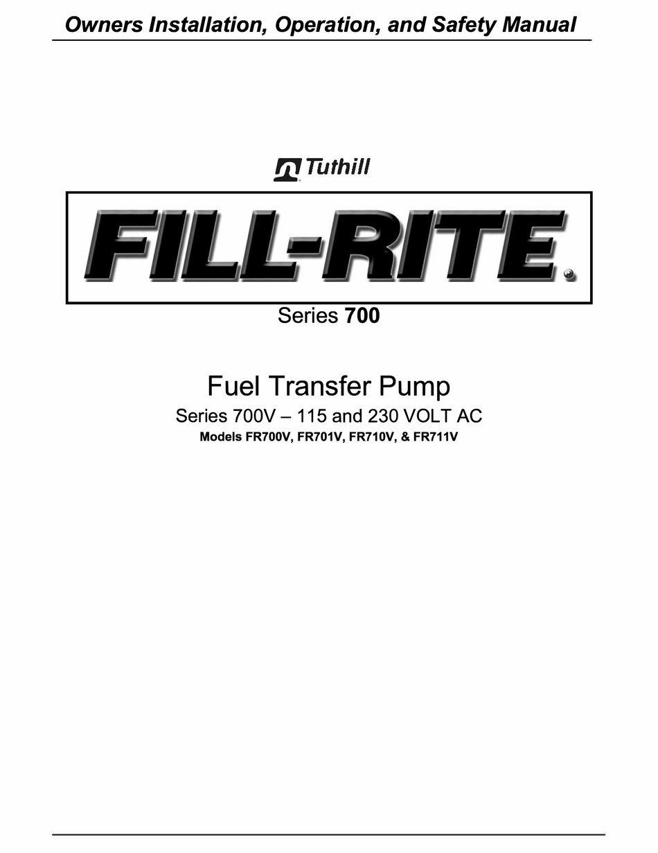 TUTHILL FILLRITE 700V SERIES OWNERS INSTALLATION, OPERATION, AND SAFETY MANUAL Pdf Download